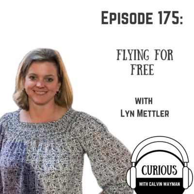 Episode 175 – Flying For Free With Lyn Mettler