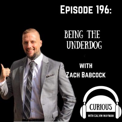Ep196-Being the Underdog With Zachary Babcock