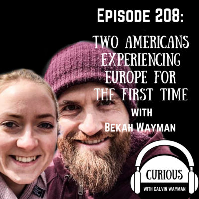 Ep208-Two Americans Experience Europe for the First Time