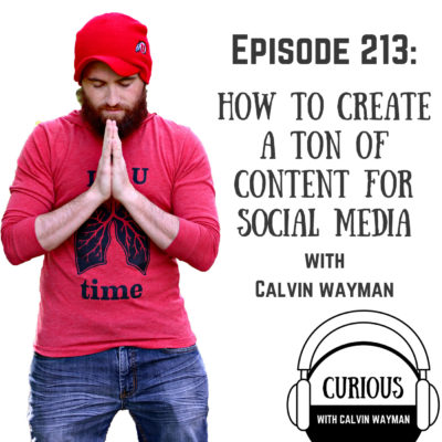 Ep213-How to Create a Ton of Content on Social Media